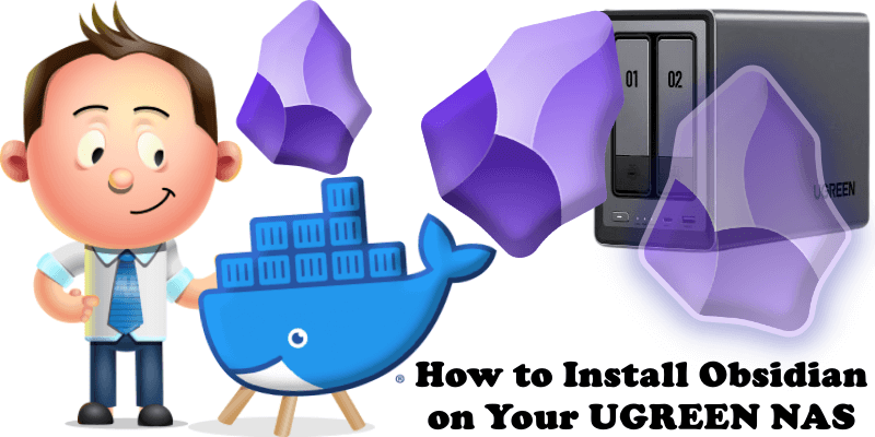 How to Install Obsidian on Your UGREEN NAS