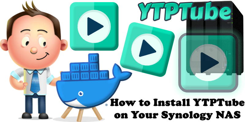 How to Install YTPTube on Your Synology NAS