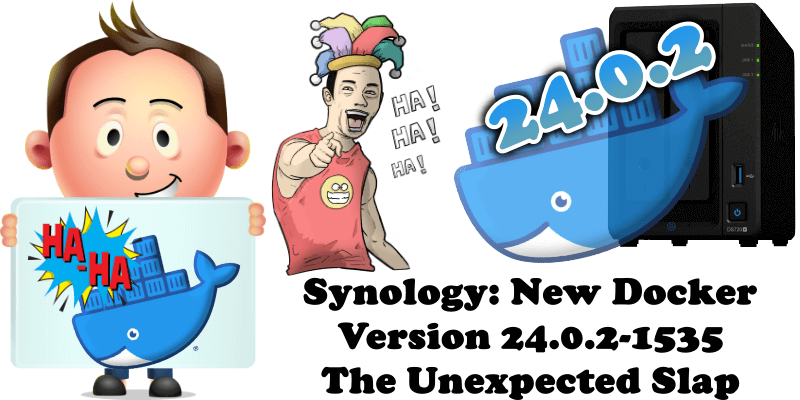 Synology New Docker Version 24.0.2-1535 The Unexpected Slap