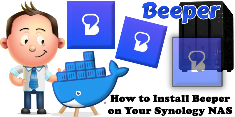 How to Install Beeper on Your Synology NAS