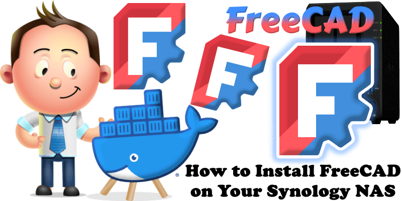 How to Install FreeCAD on Your Synology NAS