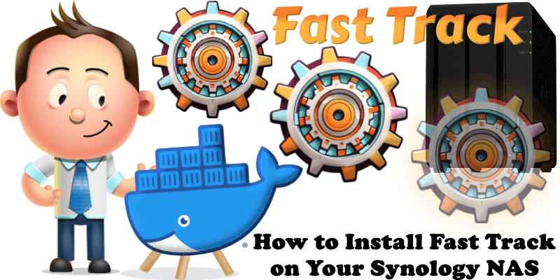 How to Install Fast Track on Your Synology NAS