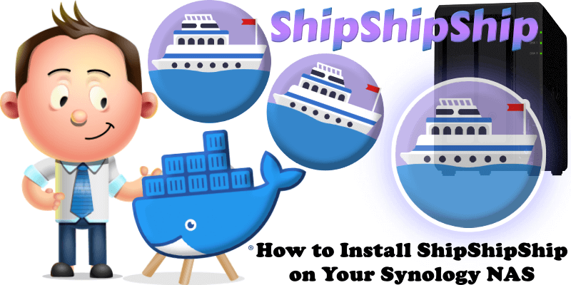 How to Install ShipShipShip on Your Synology NAS