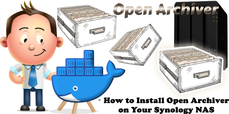 How to Install Open Archiver on Your Synology NAS