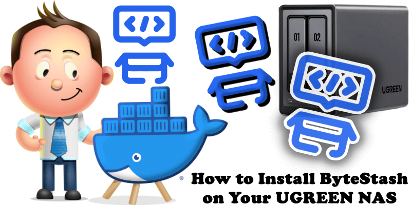 How to Install ByteStash on Your UGREEN NAS