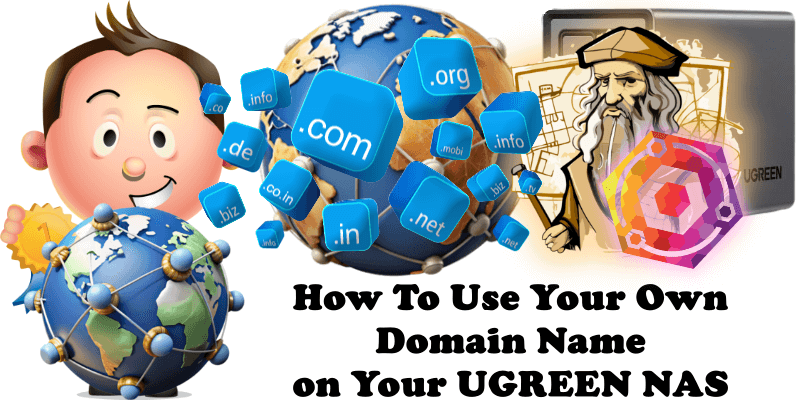 How To Use Your Own Domain Name on Your UGREEN NAS