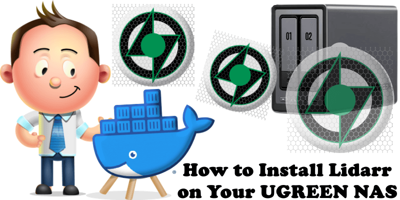 How to Install Lidarr on Your UGREEN NAS