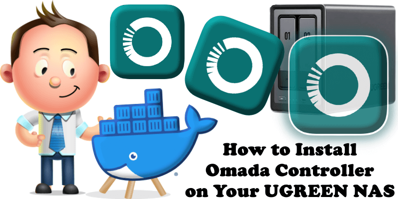 How to Install Omada Controller on Your UGREEN NAS
