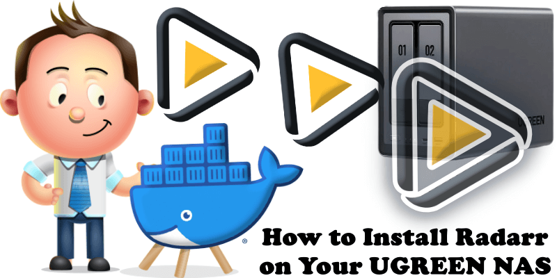 How to Install Radarr on Your UGREEN NAS