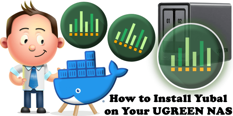 How to Install Yubal on Your UGREEN NAS