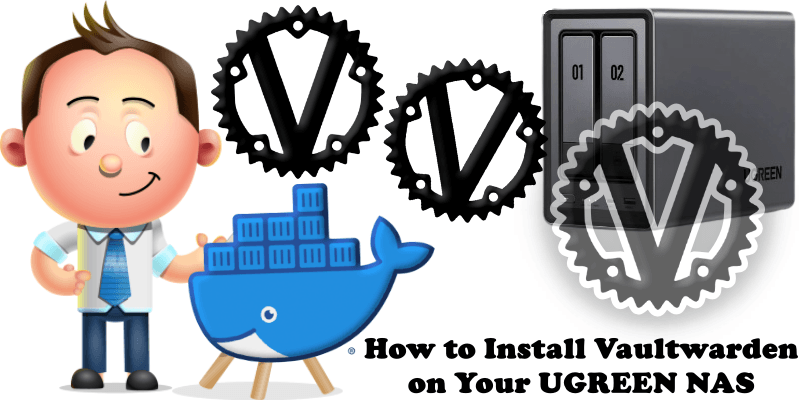 How to Install Vaultwarden on Your UGREEN NAS