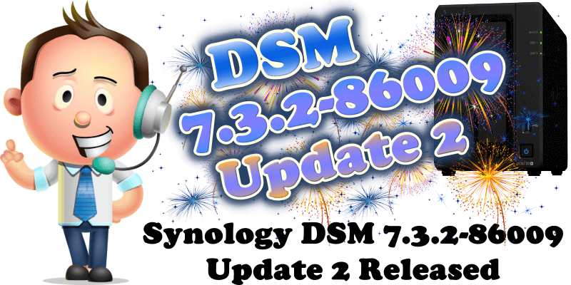 Synology DSM 7.3.2-86009 Update 2 Released 2026
