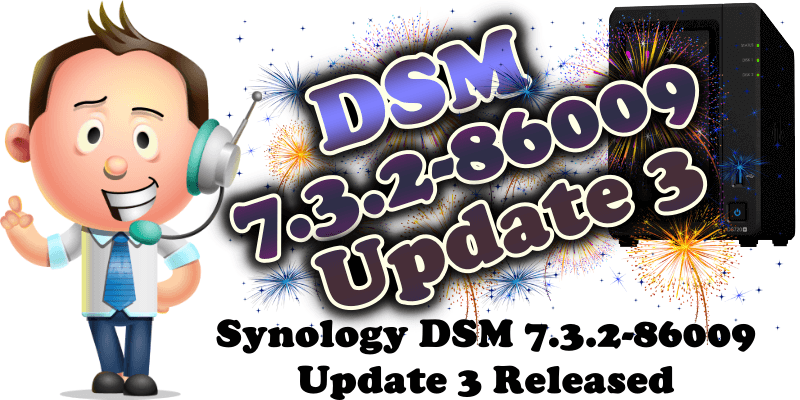 Synology DSM 7.3.2-86009 Update 3 Released
