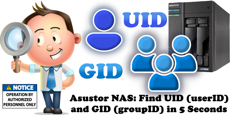 Asustor NAS Find UID (userID) and GID (groupID) in 5 Seconds