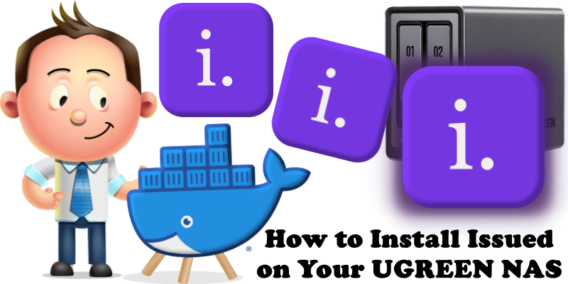How to Install Issued on Your UGREEN NAS
