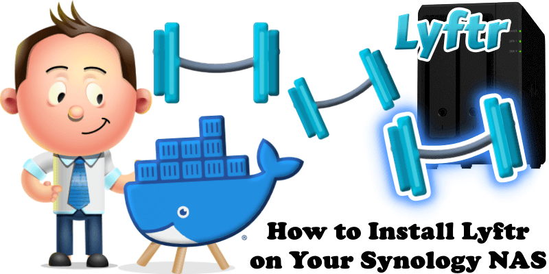 How to Install Lyftr on Your Synology NAS
