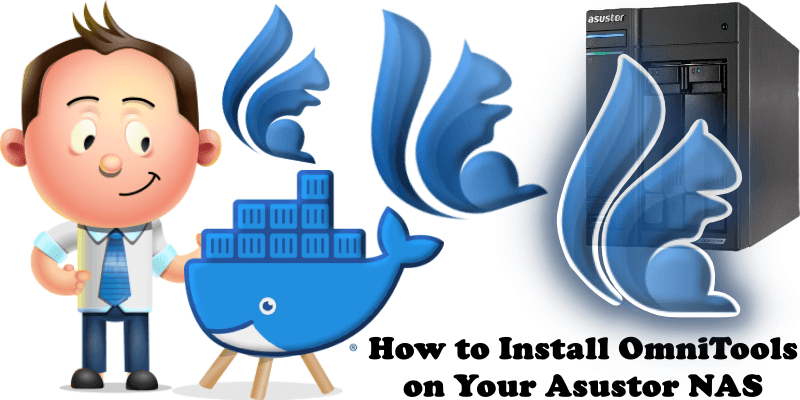 How to Install OmniTools on Your Asustor NAS