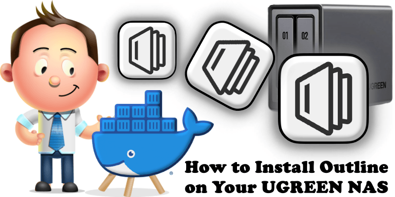 How to Install Outline on Your UGREEN NAS