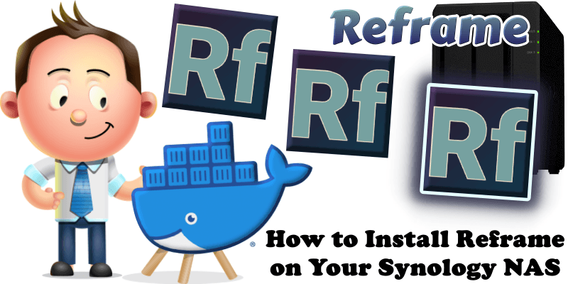 How to Install Reframe on Your Synology NAS