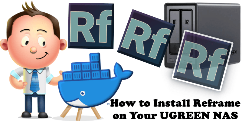 How to Install Reframe on Your UGREEN NAS