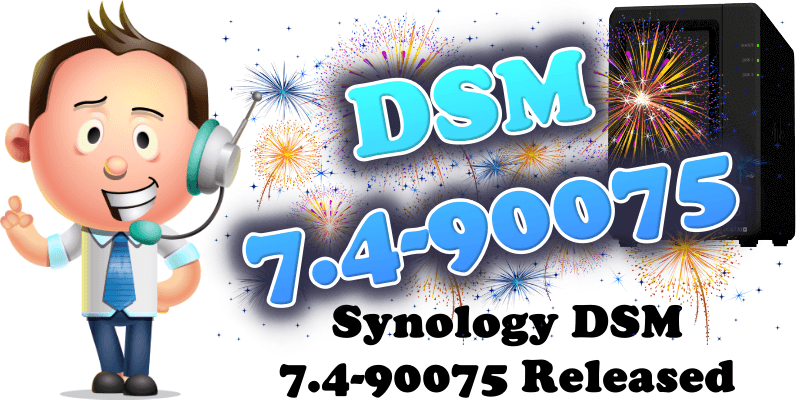 Synology DSM 7.4-90075 Released