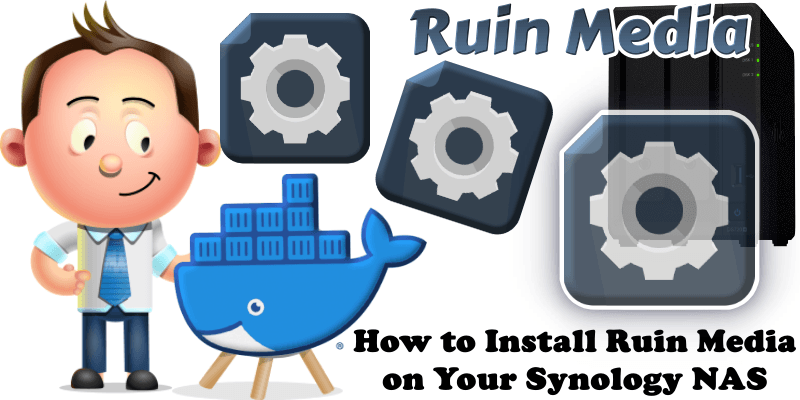 How to Install Ruin Media on Your Synology NAS