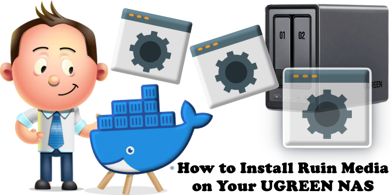 How to Install Ruin Media on Your UGREEN NAS
