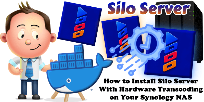 How to Install Silo Server With Hardware Transcoding on Your Synology NAS