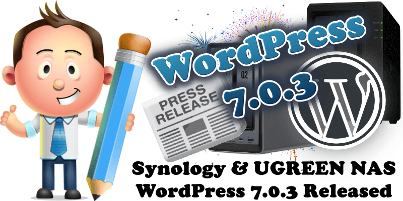 Synology & UGREEN NAS WordPress 7.0.3 Released