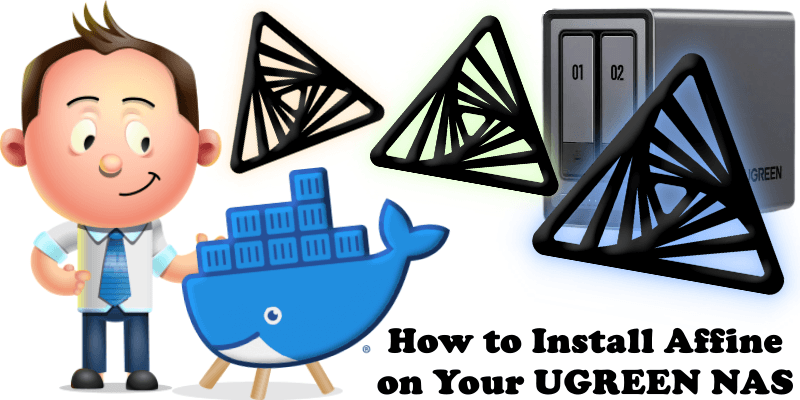 How to Install Affine on Your UGREEN NAS