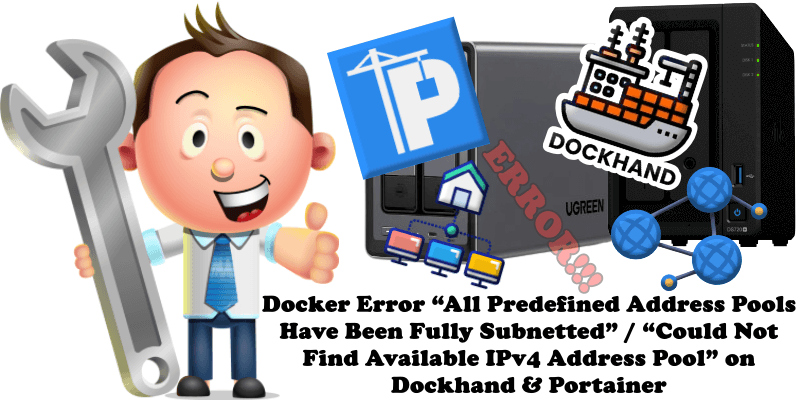 Docker Error “All Predefined Address Pools Have Been Fully Subnetted” “Could Not Find Available IPv4 Address Pool” on Dockhand & Portainer