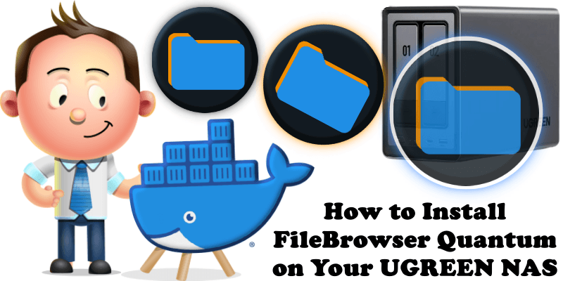 How to Install FileBrowser Quantum on Your UGREEN NAS