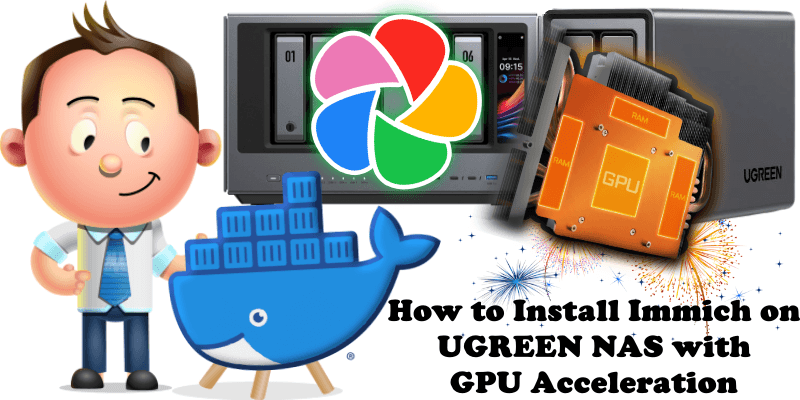 How to Install Immich on UGREEN NAS with GPU Acceleration