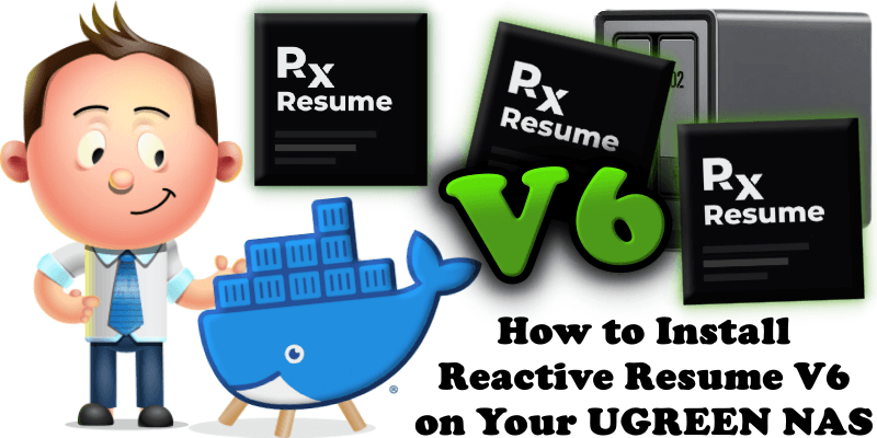 How to Install Reactive Resume V6 on Your UGREEN NAS