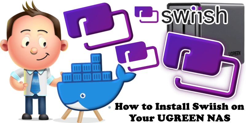 How to Install Swiish on Your UGREEN NAS