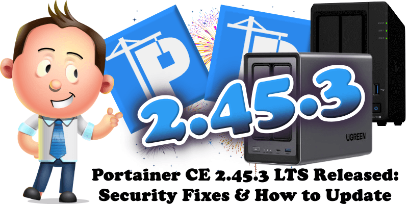 Portainer CE 2.45.3 LTS Released Security Fixes & How to Update