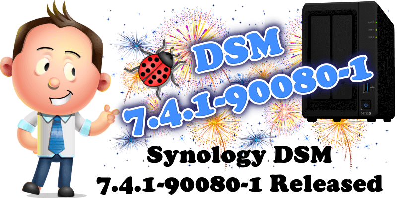 Synology DSM 7.4.1-90080-1 Update 1 Released